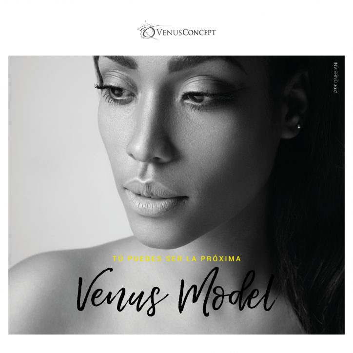 èTe gustarÍa convertirte en la prxima modelo Venus Concept y recibir tratamientos de belleza gratis durante un a_o?